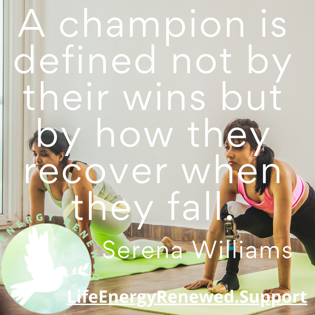 A champion is defined not by their wins but by how they recover, Choose Recovery